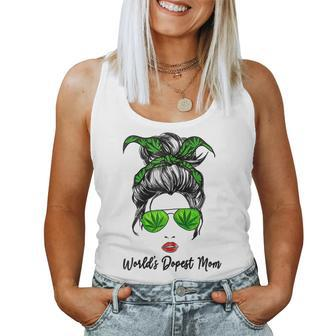 Classy Worlds Dopest Mom Messy Bun Weed Leaf Women Tank Top | Mazezy