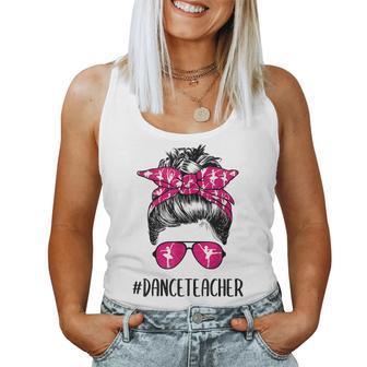 Dance Teacher Life Mothers Day Messy Bun Ballet Dancing Women Tank Top Basic Casual Daily Weekend Graphic - Thegiftio UK