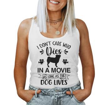 I Dont Care As Long As The Dog Lives Dog Mom Dad Dog Lover Women Tank Top | Mazezy