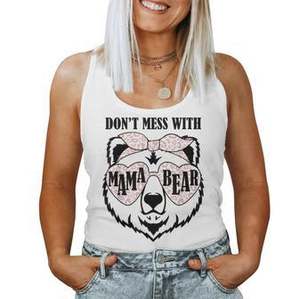 Dont Mess With Mama Bear Proud Mom Day Women Tank Top | Mazezy
