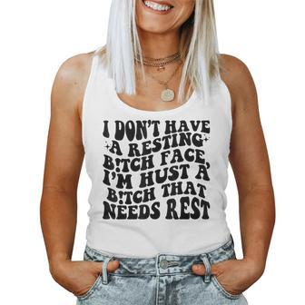 I Dont Have A Resting BTch-Face Sarcastic Mom Women Tank Top | Mazezy