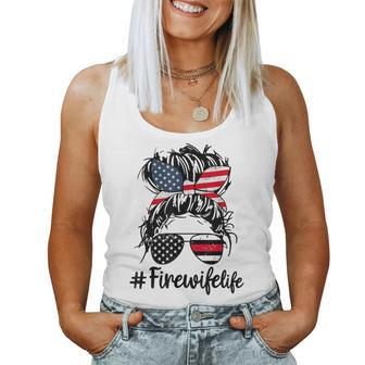 Fire Wife Life Firefighters Wife Messy Bun Mom Usa Flag Women Tank Top Basic Casual Daily Weekend Graphic - Seseable