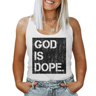God Is Dope Christian Faith Believer Women Tank Top | Mazezy