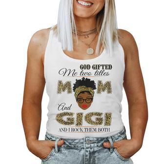 God ed Me Two Titles Mom And I Rock Them Both Women Tank Top | Mazezy