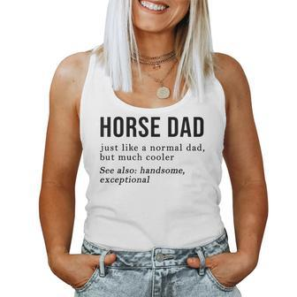 Horse Dad Definition Best Horse Dad Ever Fathers Day Women Tank Top | Mazezy