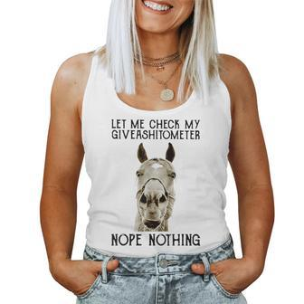 Horse Let Me Check My Giveashitometer Nope Nothing Women Tank Top | Mazezy