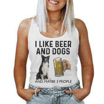 I Like Beer And Dogs And Maybe 3 People Border Collie Women Tank Top Basic Casual Daily Weekend Graphic - Seseable