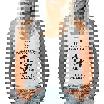 Its Miss Ms Mrs Dr Actually For Doctor Women Tank Top | Mazezy