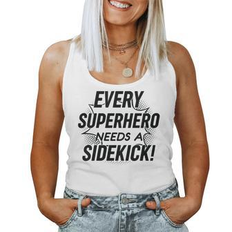 Kids Every Superhero Needs A Sidekick Big Brother Sister Newborn Women Tank Top | Mazezy