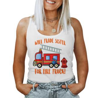 Kids Will Trade Sister For Fire Truck Boys Siblings Sibs Women Tank Top | Mazezy