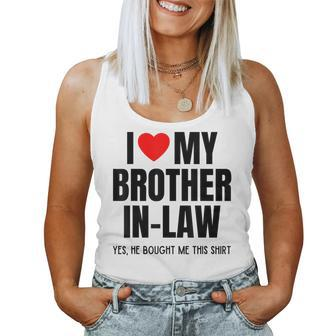 I Love My Brother In-Law Favorite For Sister In-Law Women Tank Top | Mazezy