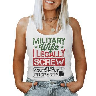 Military Wife I Legally Screw With Government Property Women Tank Top Basic Casual Daily Weekend Graphic - Seseable