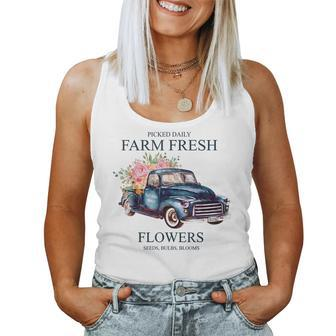 Picked Daily Farm Fresh Truck Flowers Seeds Bulbs Blooms Women Tank Top | Mazezy