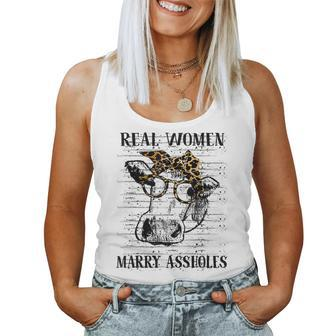Real Women Marry Assholes Cow Lover Farm Women Tank Top | Mazezy