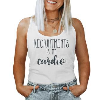 Recruitments Is My Cardio Sorority Sister T Women Tank Top | Mazezy