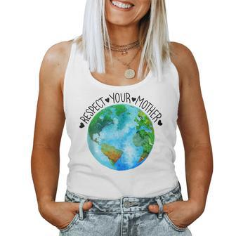 Respect Your Mother Earth Planet Environment Earth Day Women Tank Top Basic Casual Daily Weekend Graphic - Thegiftio UK