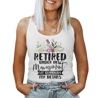 Retired Under New Management See Grandkids Retirement Women Tank Top | Mazezy