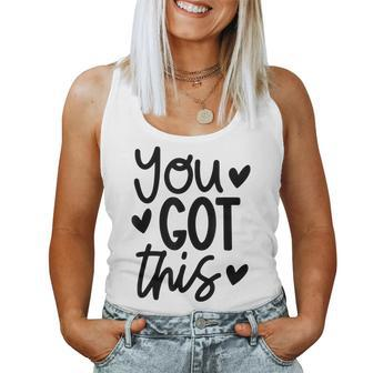 School Counselor - You Got This Teacher Testing Women Tank Top Basic Casual Daily Weekend Graphic - Seseable