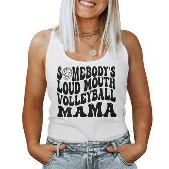 Somebody’S Loud Mouth Volleyball Mom Retro Wavy Groovy Back Women Tank Top | Mazezy