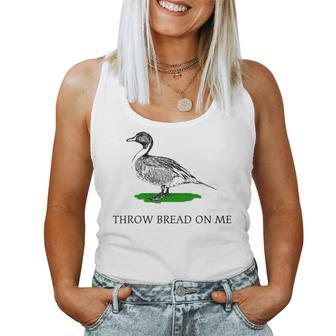 Throw Bread On Me Funny Duck Apparel Women Tank Top Basic Casual Daily Weekend Graphic - Seseable