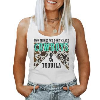 Two Things We Dont Chase Cowboys And Tequila Cowhide Retro Women Tank Top | Mazezy