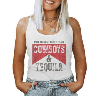 Two Things We Dont Chase Cowboys And Tequila Humor Women Tank Top | Mazezy AU