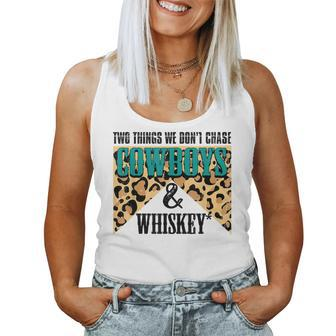 Two Things We Dont Chase Cowboys And Whiskey Leopard Retro Women Tank Top | Mazezy