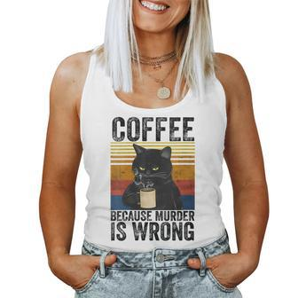 Womens Coffee Because Murder Is Wrong Angry Cat Coffee Funny Quote Women Tank Top Basic Casual Daily Weekend Graphic - Seseable