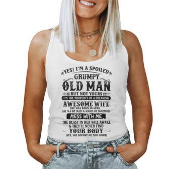 Yes Im A Spoiled Grumpy Old Man Of A Freaking Awesome Wife Women Tank Top | Mazezy