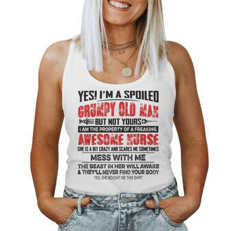 Yes Im A Spoiled Grumpy Old Man But Not Yours Awesome Nurse Women Tank Top | Mazezy