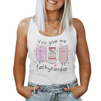 You Give Me Tachycardia Funny Icu Nurse Valentines Day Women Tank Top Basic Casual Daily Weekend Graphic - Seseable