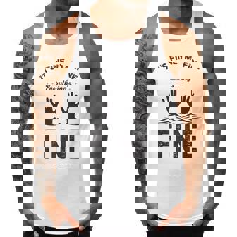 Its Fine Im Fine Everything Is Fine Funny Meme Men Tank Top Daily Basic Casual Graphic - Thegiftio