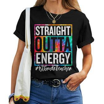 1St Grade Teacher Straight Outta Energy Teacher Life Gifts Women Crewneck Short T-shirt - Thegiftio UK