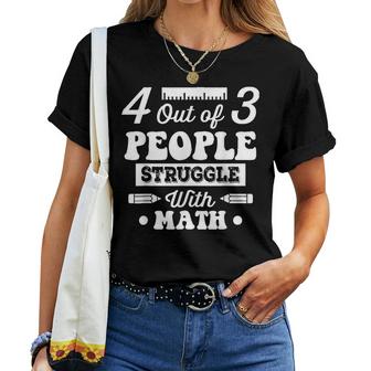 4 Out Of 3 People Struggle With Math  Men | Women T Women T-shirt Casual Daily Crewneck Short Sleeve Graphic Basic Unisex Tee