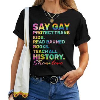 Say Gay Protect Trans Kids Read Banned Books Show Love Funny  Gift For Womens Women Crewneck Short T-shirt