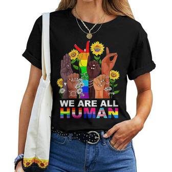 We Are All Human Pride Ally Rainbow Lgbt Flag Gay Pride  Gift For Womens Women Crewneck Short T-shirt