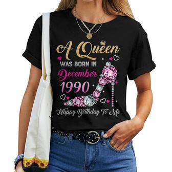 Womens 29 Birthday Queen December 1990 Happy Birthday To Me Women T-shirt | Mazezy