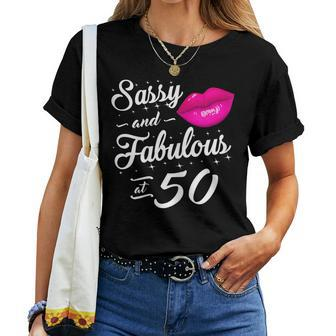 50Th Birthday Tshirt Sassy And Fabulous 50 Year Old Tee Women T-shirt | Mazezy