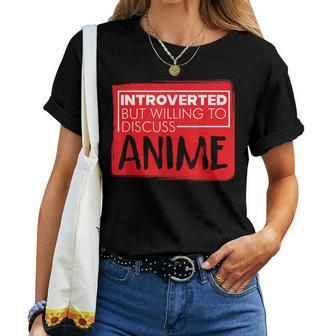 Anime Japanese Animation Lovers Pun Quote Men Women Women T-shirt | Mazezy