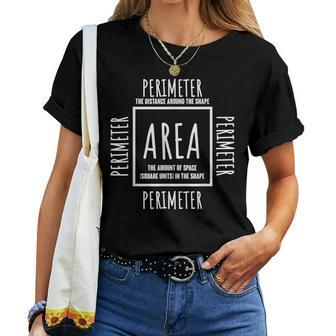 Area And Perimeter Math Teacher Mathematics Math Women T-shirt | Mazezy