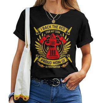 Back The Red For My Son Proud Mom Of Firefighter Mothers Day Women T-shirt - Seseable