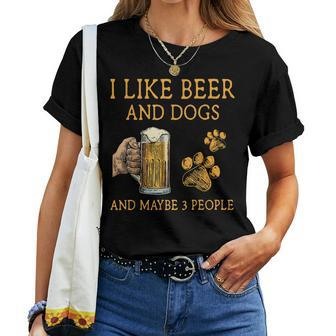 I Like Beer And Dogs And Maybe 3 People Funny Vintage Women T-shirt - Seseable