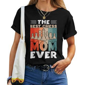 The Best Chess Mom Ever I Chess Women T-shirt - Seseable