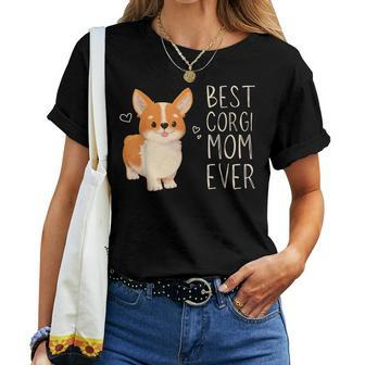 Best Corgi Mom Ever Corgi Mama Dog Mom Corgi Puppy Lover Women T-shirt - Seseable