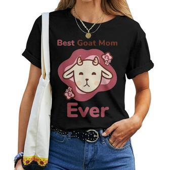 Best Goat Mom Ever Funny Women T-shirt - Seseable
