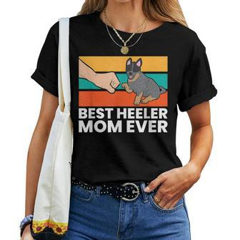 Best Heeler Mom Ever Dogs Heeler Mom Australian Cattle Dog Women T-shirt - Seseable