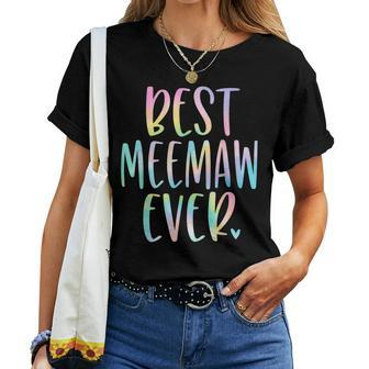Best Meemaw Ever Gifts Grandma Mothers Day Tie Dye Women T-shirt - Seseable