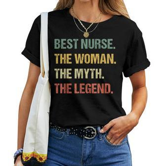 Best Nurse The Women The Myth The Legend Hospital Nursing Women T-shirt - Seseable