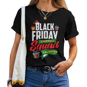 Black Friday Shopping Shirt Squad Daughter Shopper Women T-shirt | Mazezy