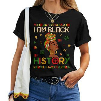 I Am Black History Month African American For Womens Girls Women T-shirt | Mazezy
